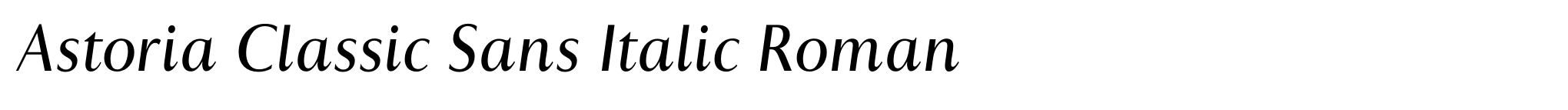 Astoria Classic Sans Italic Roman image